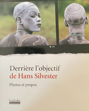 Hans Silvester - Derrière l'Objectif